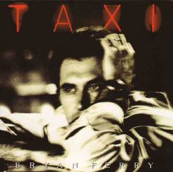 Bryan Ferry : Taxi
